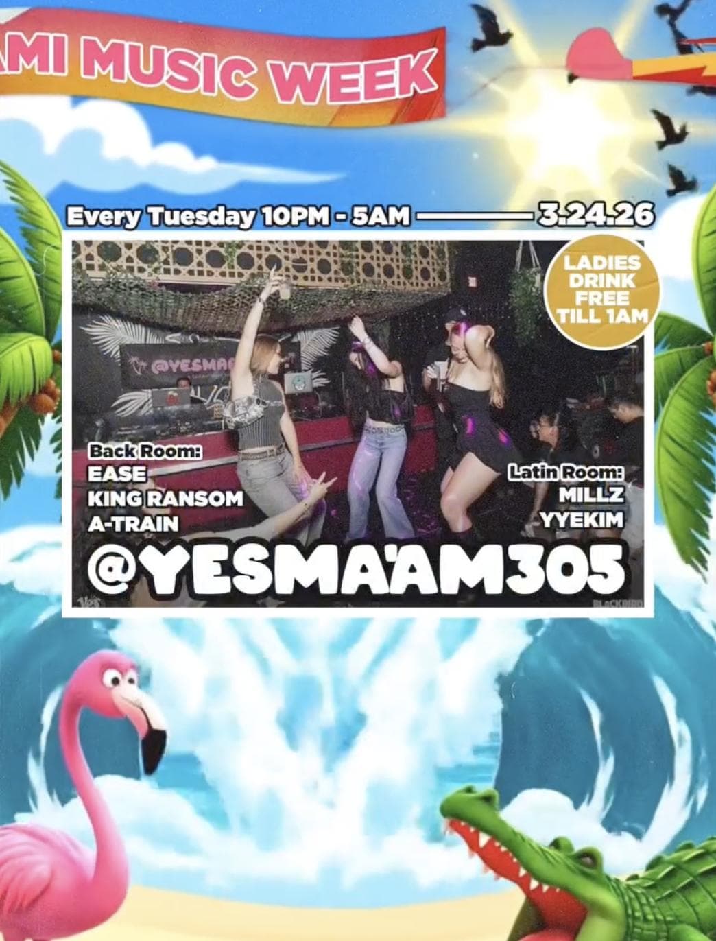 Yes Ma'am — DJ, Full Bar at Blackbird Ordinary during Miami Music Week 2026