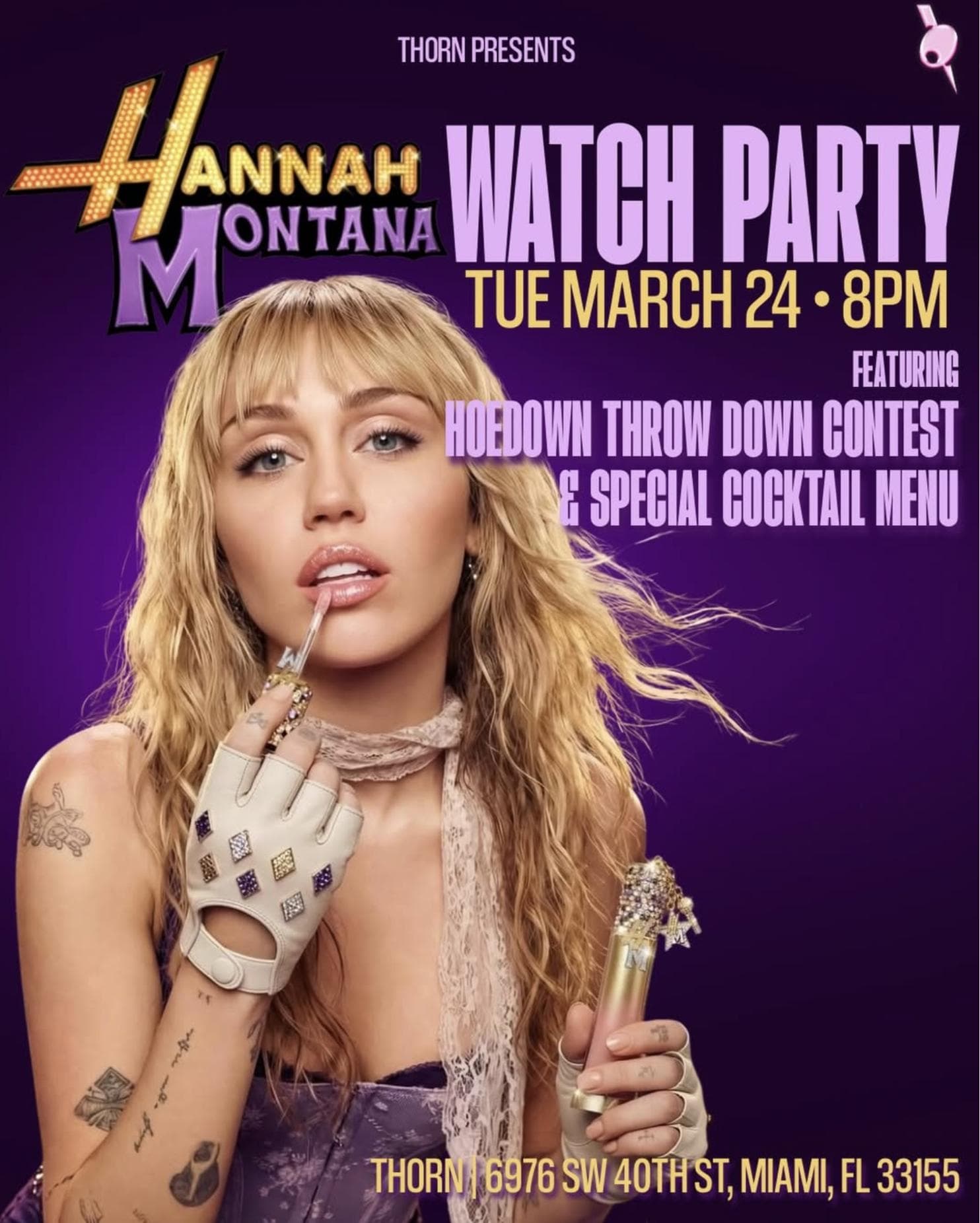 Hannah Montana Watch Party — Watch Party, Full Bar, Community at Thorn during Miami Music Week 2026